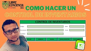 Como Crear Un Sistema De CONTROL DE INVENTARIOS Automatizado en EXCEL v10  LCAS [upl. by Nnaillek388]