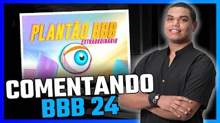 Comentando BBB24  Episódio [upl. by Arod]