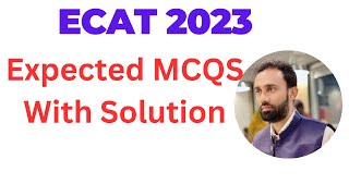 ECAT Preparation 2023 Most Important MCQs ll ECAT MCQs Preparation ll ECAT Important MCQs ll ECAT [upl. by Raamal865]