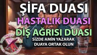 Şifa duası dinle Hastalık duası Bebek şifa duası Diş ağrısı için dua Herkes için [upl. by Auqenehs]