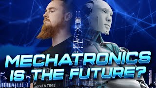 The Future Is Mechatronics Embrace The Revolution [upl. by Okorih]