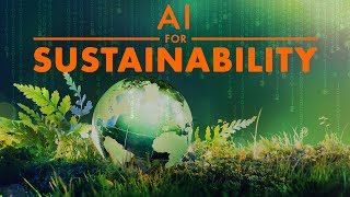 AI for Good  Sustainability [upl. by Savadove671]