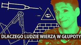 Dlaczego ludzie wierzą w quotgłupotyquot [upl. by Htabazile400]