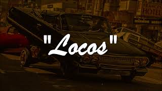 FREE Chicano Rap Type Beat  quotLocosquot  Old School Type Beat [upl. by Ramon]