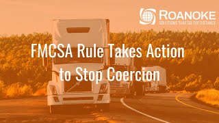 FMCSA Rule Takes Action to Stop Coercion [upl. by Anyrak516]