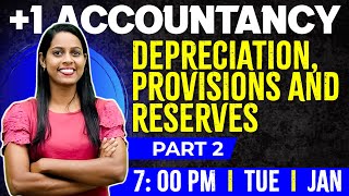 Plus One Accountancy  Depreciation Provisions and Reserves  Chapter 7 Part 2  Exam Winner [upl. by Malva193]