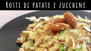 Rosti di patate e zucchine [upl. by Ayardna]