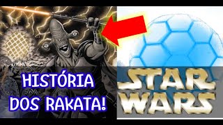 A História dos RAKATA E O IMPÉRIO INFINITO  Legends Star Wars [upl. by Zeugirdor]