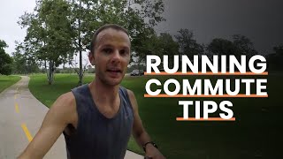 Running Commute Tips to Get Started [upl. by Ithaman]