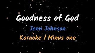 Goodness Of God  Karaoke  Minus One [upl. by Haeluj]