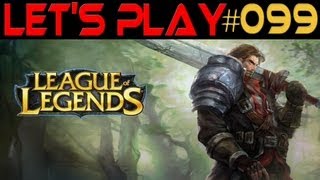 League of Legends 099 Rugged Garen ★ Lets Play League of Legends [upl. by Jodie]