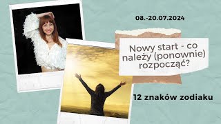 0820072024 Nowy start  12 ZNAKÓW ZODIAKU Tarot Energia medium swiatmaui [upl. by Albertine]