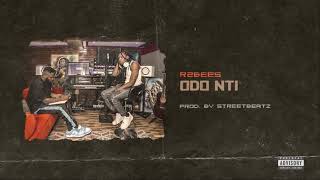 R2Bees  Odo Nti Audio slide [upl. by Merras]