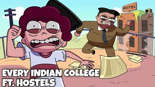 Every Indian College  Ft Indian Hostels amp Students [upl. by Magan]