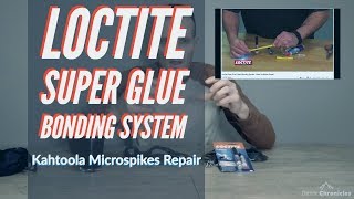 Kahtoola Microspikes Repair using Loctite Super Glue Bonding System [upl. by Lawler]