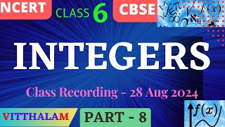 Class 6  NCERT  CBSE  Chapter 4  Integers  Part 8  Class Recording  28 Aug 2024 [upl. by Jessika836]