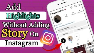 How to add highlights on Instagram without adding to story  2023 updates [upl. by Anyad]