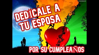 Cumpleaños de mi esposa [upl. by Chang]