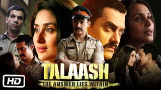 Talaash Full HD Movie 2012  Aamir Khan  Kareena Kapoor  Rani Mukerji  Rajkummar Rao  Review [upl. by Tice978]