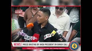 State News  Press briefing by ANSU president regarding Bandh Call [upl. by Marjana]