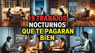 19 TRABAJOS NOCTURNOS DESDE CASA [upl. by Navets563]