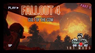 Fallout 4  Cult of the Cow  Part 5  🔴LIVE Fallout 76 Later with MissCow [upl. by Anatollo]