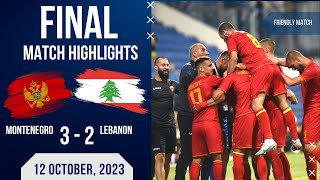 MONTENEGRO 32 LEBANON  FRIENDLY MATCH  EXTENDED HIGHLIGHTS [upl. by Haela]