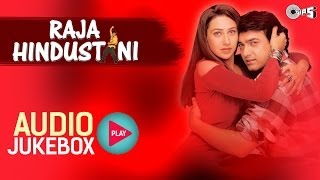 Raja Hindustani I Jukebox I Aamir Khan Karisma Kapoor  NadeemShravan  Sameer  90s Hindi Song [upl. by Maryanne687]