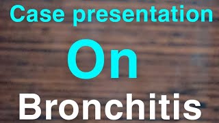 Case presentation on bronchitis in pediatrics nursing care plan on bronchitis case study nursing [upl. by Scevour]