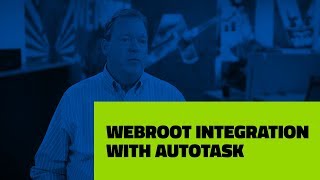 Autotasks Dedication to A Single Cloud Infrastructure  Webroot [upl. by Schreibe12]