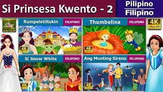 Si Prinsesa Kwento 2  Princess Fairy Tales 2 in Filipino  FilipinoFairyTales [upl. by Helve]