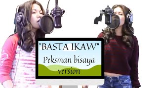 quotBasta Ikawquot my lyrics Peksman bisaya version [upl. by Erlin]