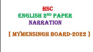 HSC Narration Mymensingh Board 2022  English 2nd Paper Narration  Hsc Guru  hsc [upl. by Romilda]