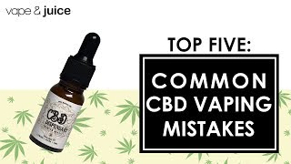 5 Common CBD Vaping Mistakes [upl. by Naomi]