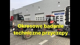 Okresowe badanie techniczne przyczepy Autosan D44B Jazda Ursusem 6824 Mido z przyczepą vlog [upl. by Hartzke839]