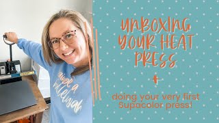 Unboxing your Fancierstudio Heat Press  Doing your First Supacolor Press [upl. by Gilburt80]