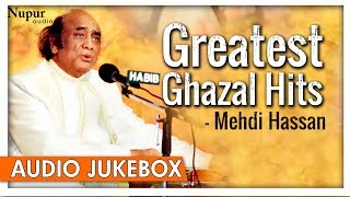 Greatest Ghazal Hits by Mehdi Hassan  Romantic Sad Songs  Popular Ghazals  Nupur Audio [upl. by Ansell]