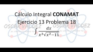 Cálculo Integral CONAMAT Ejercicio 13 Problema 18 ∫dxx3 √x211 [upl. by Ivan]