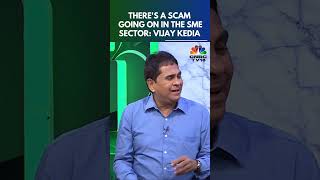 Theres A Scam Of Sorts In SME IPOs  Vijay Kedia  N18S  CNBC TV18 [upl. by Pancho]