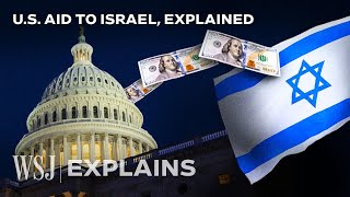 Why Does the US Support and Fund Israel So Much  WSJ [upl. by Ardnossak]