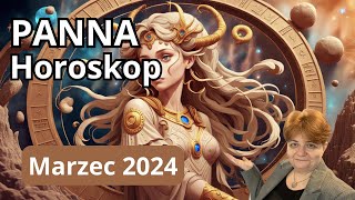 ♍ Horoskop MARZEC 2024 Panna  rozdziały wg daty urodzenia  dowiedz się o sobie więcej [upl. by Esch]