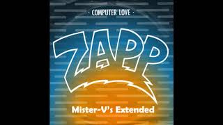 Zapp  Computer Love MisterVs Extended [upl. by Azral347]