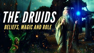 The Druids  Beliefs Magic and Role in Ancient Society [upl. by Halilahk]