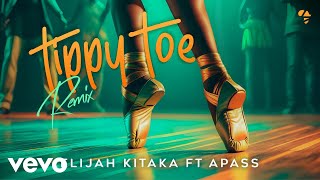 Elijah Kitaka A Pass  Tippy Toe Remix Audio [upl. by Nicolea]