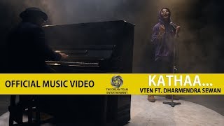 VTEN  Kathaa Ft Dharmendra Sewan  Official Music Video [upl. by Merideth]