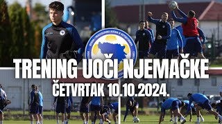 TRENING REPREZENTACIJE BiH UOČI UTAKMICE SA NJEMAČKOM  10102024 ČETVRTAK [upl. by Etrem]