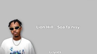 Lion Hill  Soa fa nisy Lyrics [upl. by Carmena]