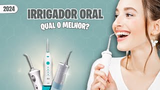 Qual o melhor IRRIGADOR ORAL para comprar em 2024  Qual o melhor IRRIGADOR DENTAL para implantes [upl. by Lowndes]