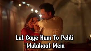 Lut Gaye Lyrics  Jubin Nautiyal  quotAankh uthi mohabbat ne angdai leequot [upl. by Jesselyn]