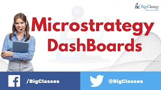 MicroStrategy DashBoards  MicroStrategy training for Beginners  Bigclasses [upl. by Anotyad]